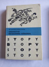 kniha HRDINSTVÁ BRIGADIERA GÉRARDA, Mladé letá 1971