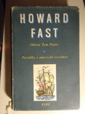 kniha Občan Tom Paine Povídky z americké revoluce, SNKLHU  1955