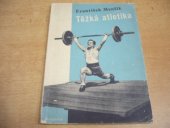 kniha Těžká atletika vzpírání břemen, Melantrich 1944