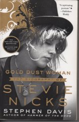 kniha Gold Dust Woman The Biography of Stevie Nicks, St. Martin's Griffin 2017