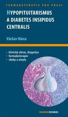 kniha Hypopituitarismus a diabetes insipidus centralis průvodce ošetřujícího lékaře, Maxdorf 2011