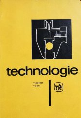 kniha Technologie Učeb. text pro zeměd. odb. učiliště a učňovské školy učeb. oboru opravář zeměd. strojů, SZN 1971