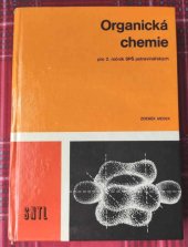 kniha Organická chemie  pro 2. ročník SPŠ potravinářských, SNTL 1981