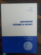 kniha Obchodní vztahy a spory, Vysoká škola aplikovaného práva 2005