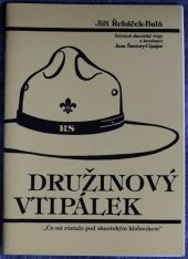 kniha Družinový vtipálek Co mi zůstalo pod skautským kloboukem, Středisko Junáka Ralsko 2001