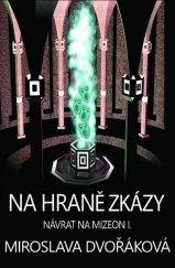 kniha Návrat na Mizeon I. - Na hraně zkázy, Nová vlna 2017