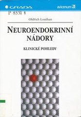 kniha Neuroendokrinní nádory klinické pohledy, Grada 2006