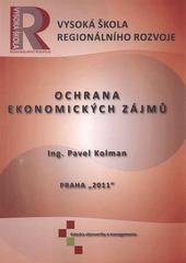 kniha Ochrana ekonomických zájmů studijní opora, Vysoká škola regionálního rozvoje 2011