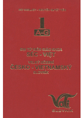 kniha Velký učební česko-vietnamský slovník = Đại tự diện giáo khoa Séc-Việt, Fornica Graphics 2013