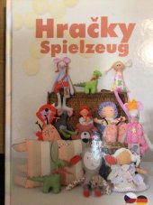 kniha Hračky Spielzeug, Bellus 2013