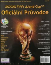 kniha 2006 FIFA World Cup Oficiální Průvodce SBĚRATELSKÉ VYDÁNÍ, Focus Media Communications Ltd. 2006