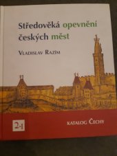 kniha Středověká opevnění českých měst  2.díl - sv. 1  - Katalog Čechy (B-O), Národní památkový ústav 2020