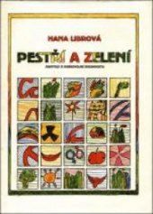 kniha Pestří a zelení Kapitoly o dobrovolné skromnosti, Hnutí Duha 1994