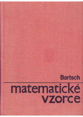 kniha Matematické vzorce určeno žákům výběrových a odb. škol a posl. vys. škol. techn., SNTL 1965