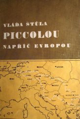 kniha Piccolou napříč Evropou, V. Štůla 1935