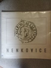 kniha Nenkovice U příležitosti sjezdu rodáků Nenkovic 1972, MNV Nenkovice 1972