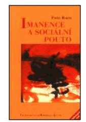 kniha Imanence a sociální pouto, Centrum pro studium demokracie a kultury 2001