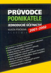 kniha Průvodce podnikatele jednoduché účetnictví (2001-2002), Academia 2001