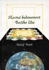 kniha Slavná budoucnost Božího lidu, Křesťanský život 2001