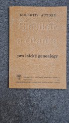 kniha Slabikář a čítanka pro laické genealogy, Česká genealogická a heraldická společnost 1998