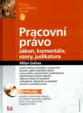 kniha Pracovní právo zákon, komentáře, vzory, judikatura, CP Books 2005