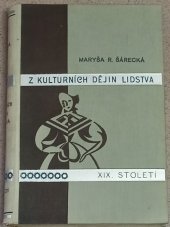 kniha Z kulturních dějin lidstva [Díl 5], - XIX. století - obrazy společenského života., Ústřední dělnické knihkupectví a nakladatelství, Antonín Svěcený 1938