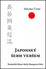 kniha Japonský šerm veršem Šermířské básně školy Hasegawa Eišin, Černý drak 2019