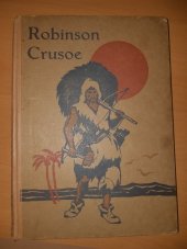 kniha Robinson Crusoe Jeho život a podivuhodné příhody, Šolc a Šimáček 1946