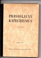 kniha Pravoslavný katechismus [učeb. pravoslavného náboženství na n. a stř. šk.], Exarchát moskevské patriarchie v Čs. 1950