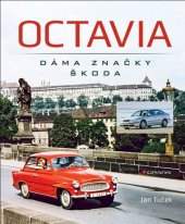kniha Octavia Dáma značky Škoda , Grada 2021