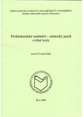 kniha Překladatelské semináře - německý jazyk cvičné texty, Masarykova univerzita 2005