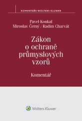 kniha Zákon o ochraně průmyslových vzorů. Komentář, Wolters Kluwer 2015