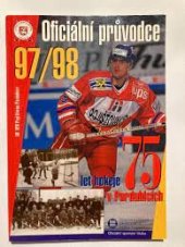 kniha Oficiální průvodce 97/98 75 let hokeje v Pardubicích, HC Pardubice 1997