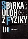 kniha Sbírka úloh z fyziky pro žáky základních devítiletých škol Optika, SPN 1966