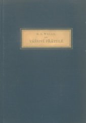 kniha Vášniví přátelé, Jos. R. Vilímek 1938