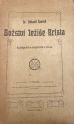 kniha Božství Ježíše Krista apologeticko-dogmatická úvaha, Kotrba 1906