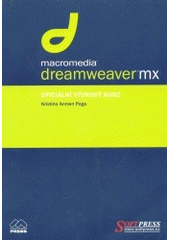 kniha Macromedia Dreamweaver MX oficiální výukový kurz, Softpress 2003