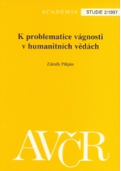 kniha K problematice vágnosti v humanitních vědách, Academia 1997