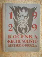 kniha Ročenka kruhu solistů 1929 Městské divadlo na Královských Vinohradech, Městské divadlo na Královských Vinohradech 1929