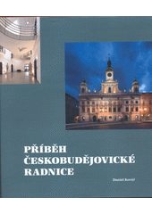 kniha Příběh českobudějovické radnice, Veduta - Bohumír Němec 2021