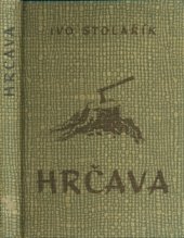 kniha Hrčava monografie goralské obce ve Slezsku, Krajské nakladatelství 1958