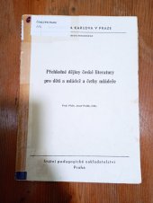 kniha Přehledné dějiny české literatury pro děti a mládež a četby mládeže Určeno pro posl. fak. pedagog., SPN 1982