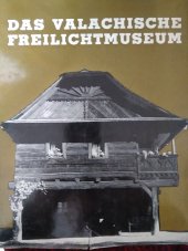 kniha Das Valachische Freilichtmuseum [Obr. publ.], Profil 1976