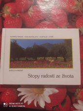 kniha Stopy radosti ze života, Karmelitánské nakladatelství 1995