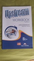 kniha Upstream UPPER INTERMEDIATE Student's workbook, Express Publishing 2008