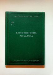 kniha Radiotelefonní provoz ČSD T7 : účinnost od 1.1.1981, Nakladatelství dopravy a spojů 1980