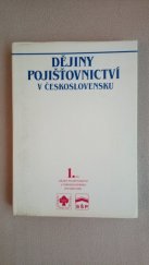 kniha Dějiny pojišťovnictví v Československu 1. - do roku 1918, Novinář 1989