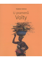 kniha U pramenů Volty, Česká geologická služba 2008