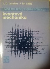 kniha Úvod do teoretickej fyziky sv. 2 - kvantová mechanika, Alfa 1982