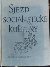 kniha Sjezd socialistické kultury Sborník dokumentů, Orbis 1959